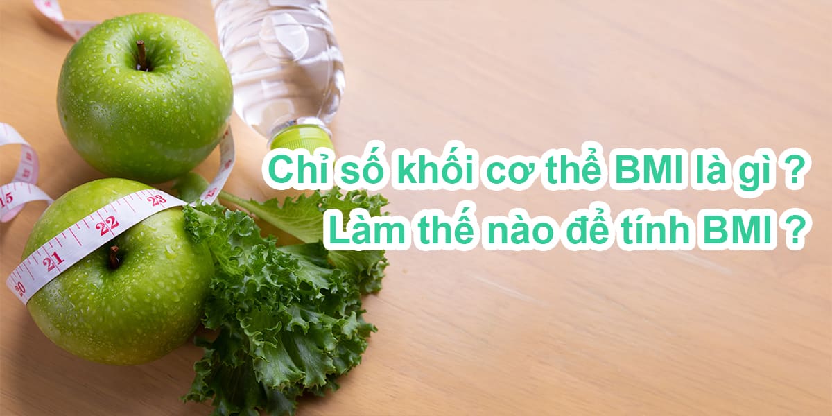 3.Chỉ số khối cơ thể BMI là gì